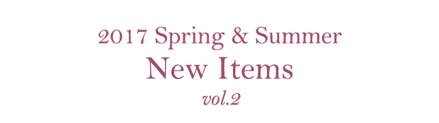 2017 Spring&Summer Item vol.01